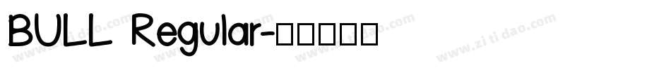 BULL Regular字体转换